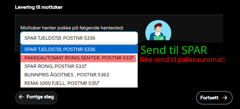 I PostNord velger du SPAR TJELDSTØ, POSTNR 5336 som hentested, ikke pakkeautomaten på Rong senter